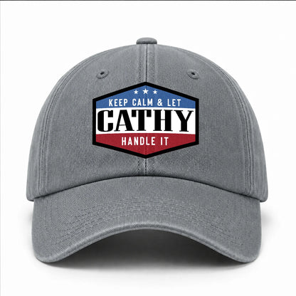 Keep Calm & Let Your Name Handle It Washed Cap CATHY 13K1 C87PF