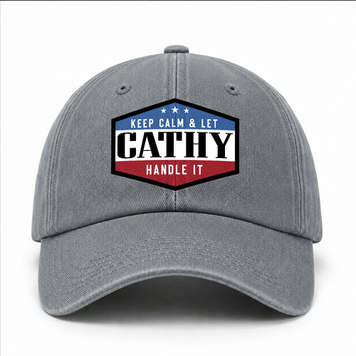 Keep Calm & Let Your Name Handle It Washed Cap CATHY 13K1 C87PF