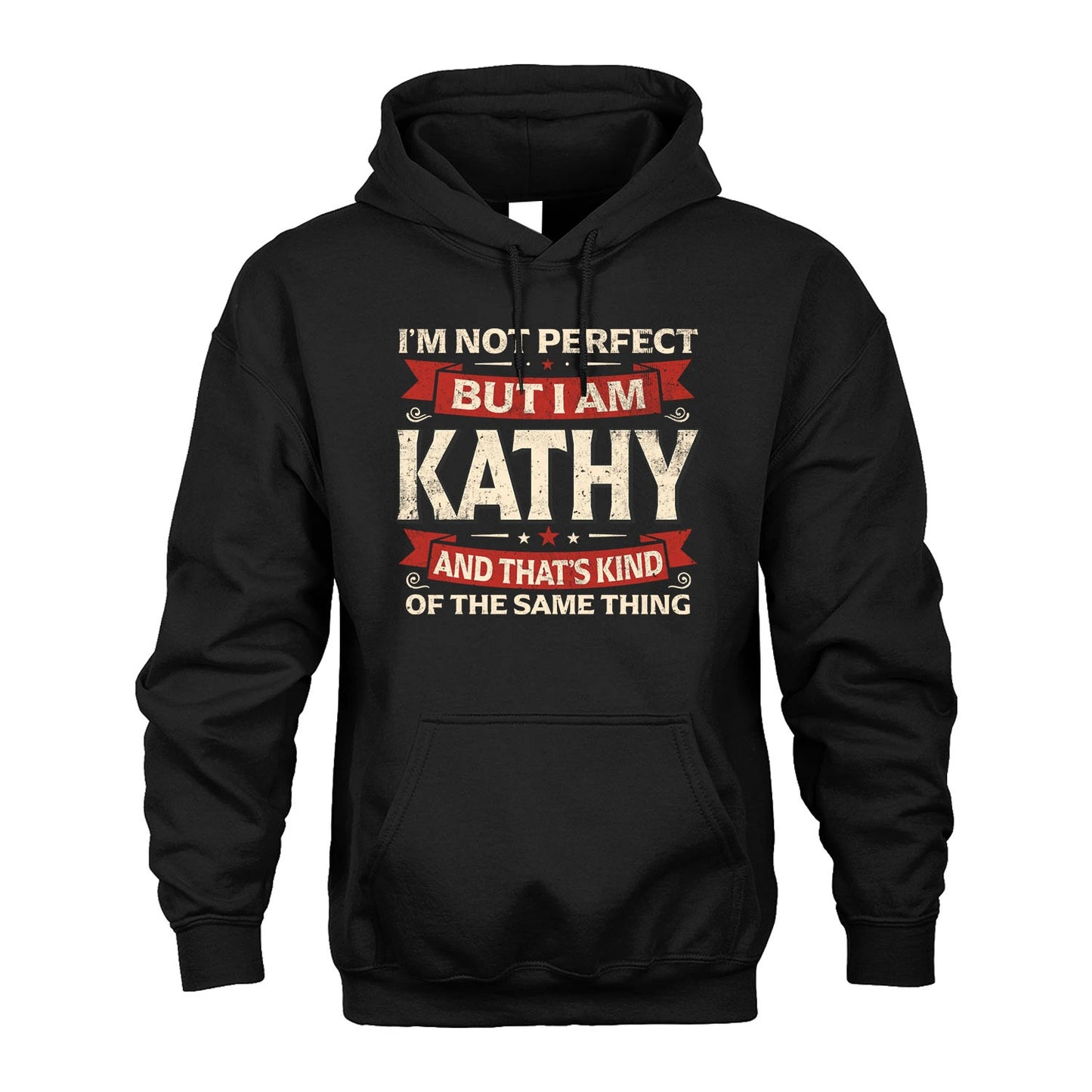 KATHY 13K1-566 I'm Not Perfect But I Am...