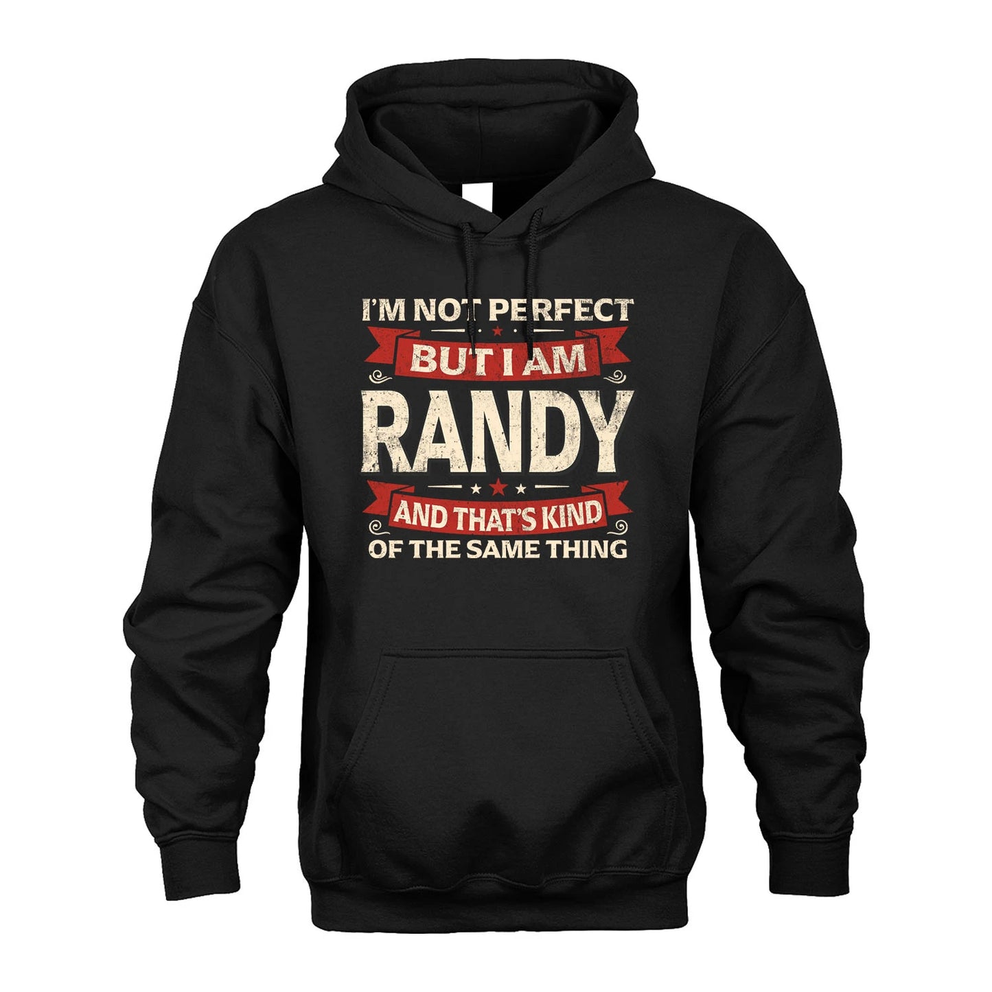 RANDY 13K1-566 I'm Not Perfect But I Am...