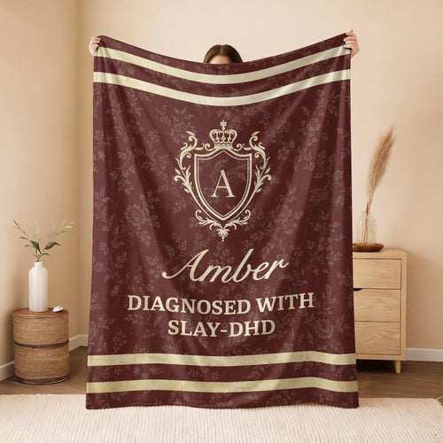 Diagnosed With Slay-DHD Funny Burgundy Fleece Blanket AMBER 13K1 BK37