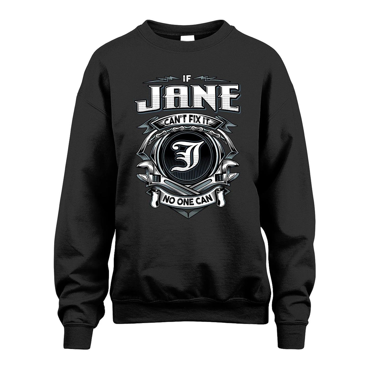 JANE 13K1-510 Personalized  "Can’t Fix It No One Can"