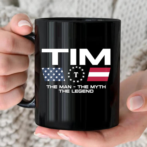 The Man The Myth The Legend Us Flag Mug TIM 13K1 MG23