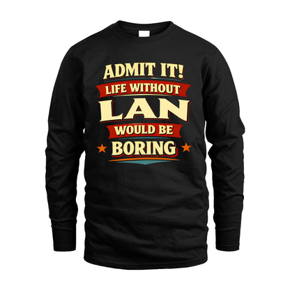 LAN 13K5-503 Admit It Life Without...