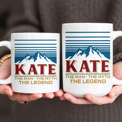 The Man The Myth The Legend Mountain Mug KATE 13K1 MG04
