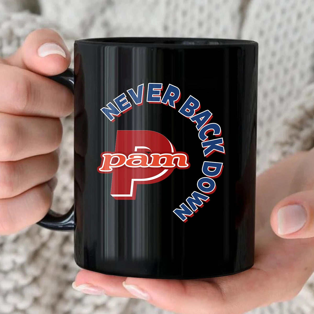 Never Back Down Log With Your Name Mug PAM 13K1 MG25
