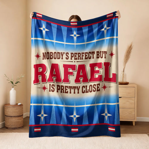 Nobody's Perfect But Your Name Is Close Native American Fleece Blanket RAFAEL 13K1 BK57