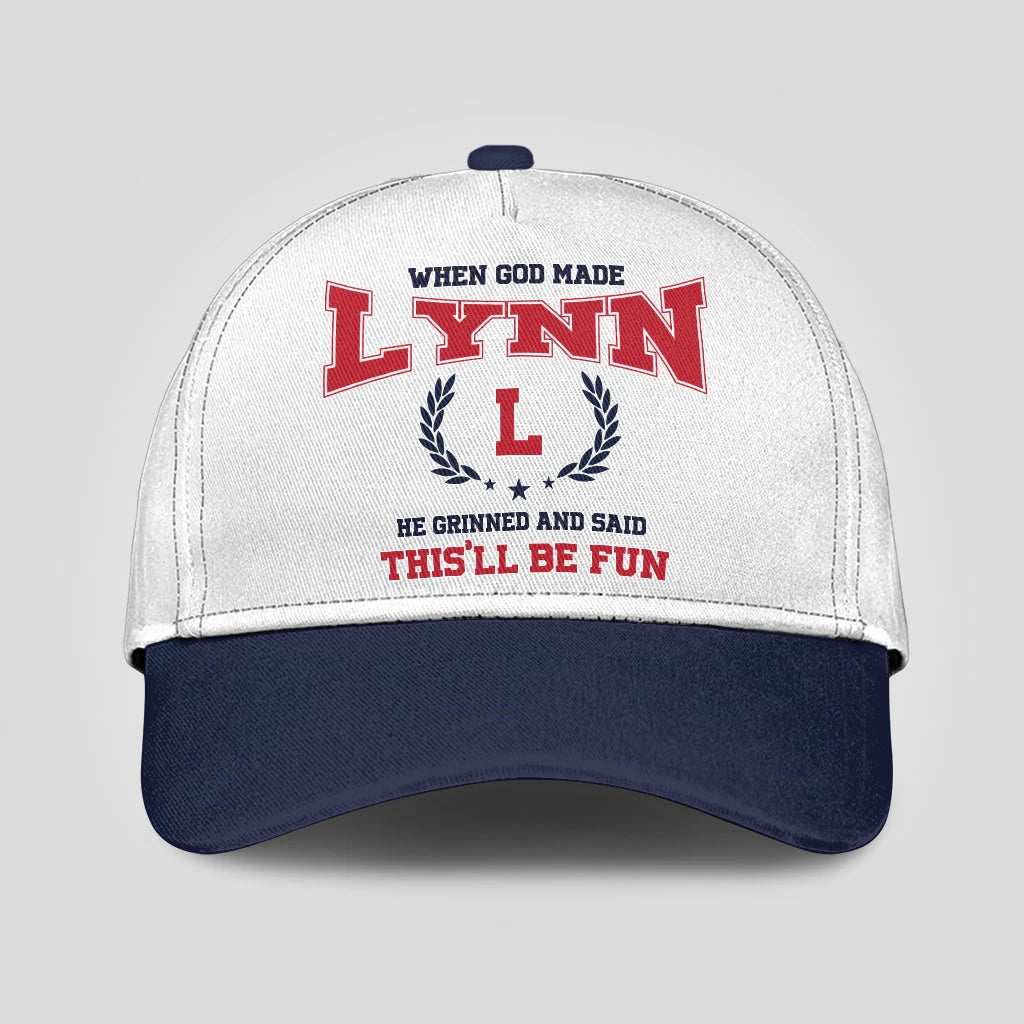 When God Made Your Name He Grinned And Said This'll Be Fun Blue Cap LYNN 13K1 C57PF
