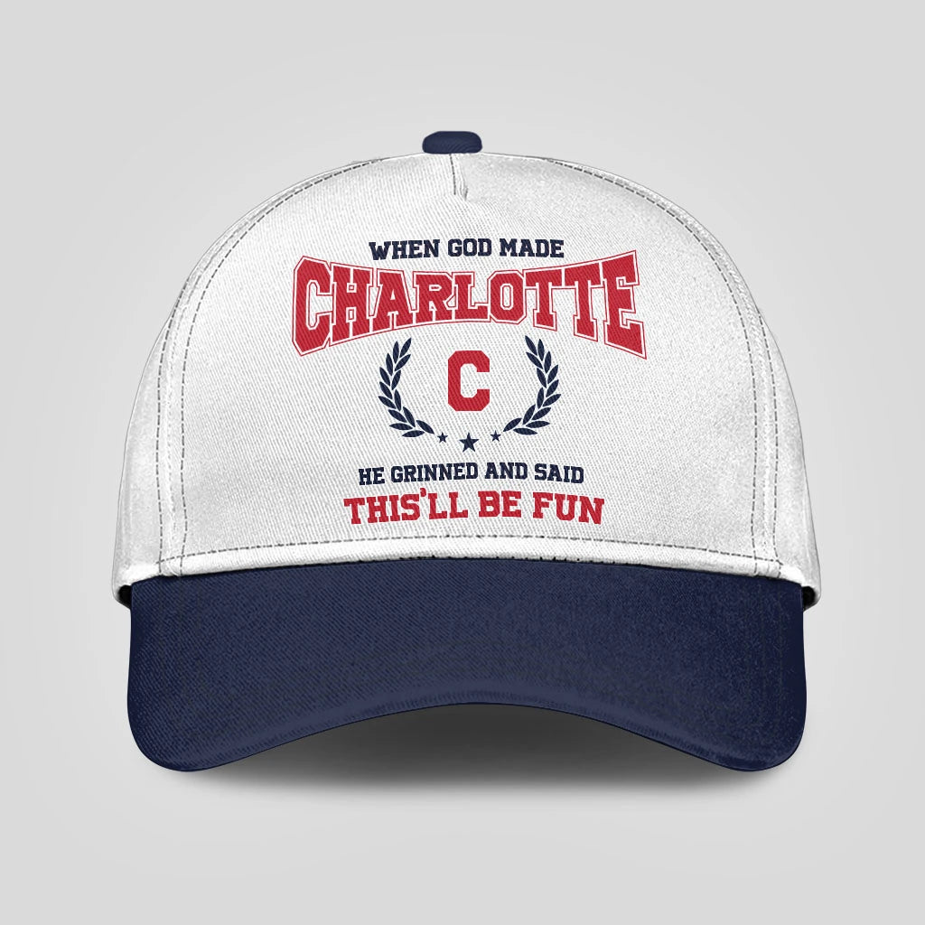 When God Made Your Name He Grinned And Said This'll Be Fun Blue Cap CHARLOTTE 13K1 C57PF
