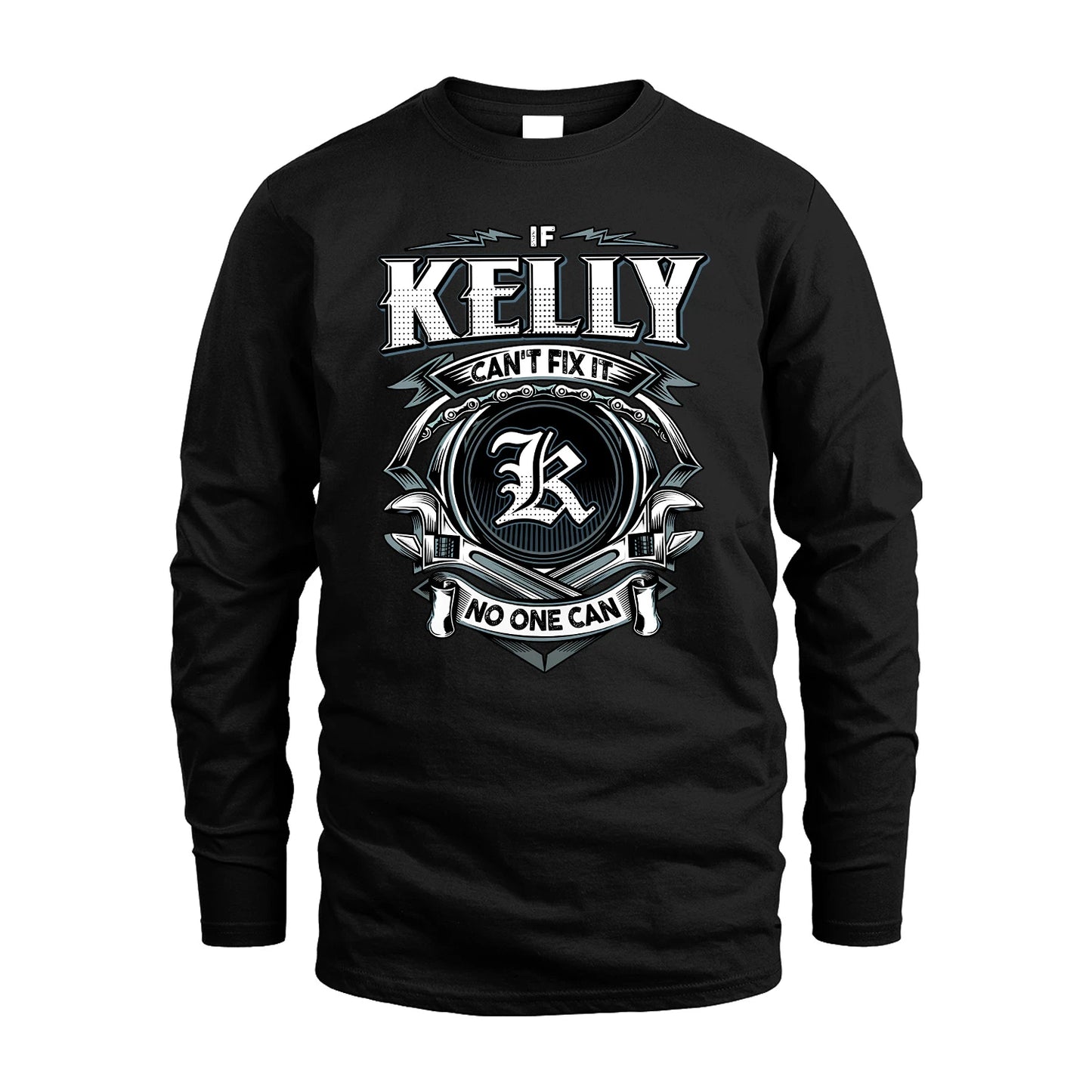 KELLY 13K1-510 Personalized  "Can’t Fix It No One Can"