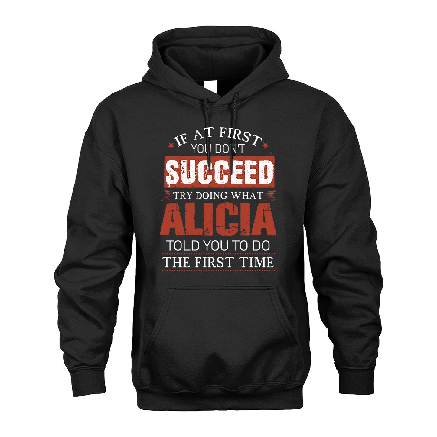 ALICIA 13K1-82–Personalized Funny Quote Apparel “If At First You Don’t Succeed”