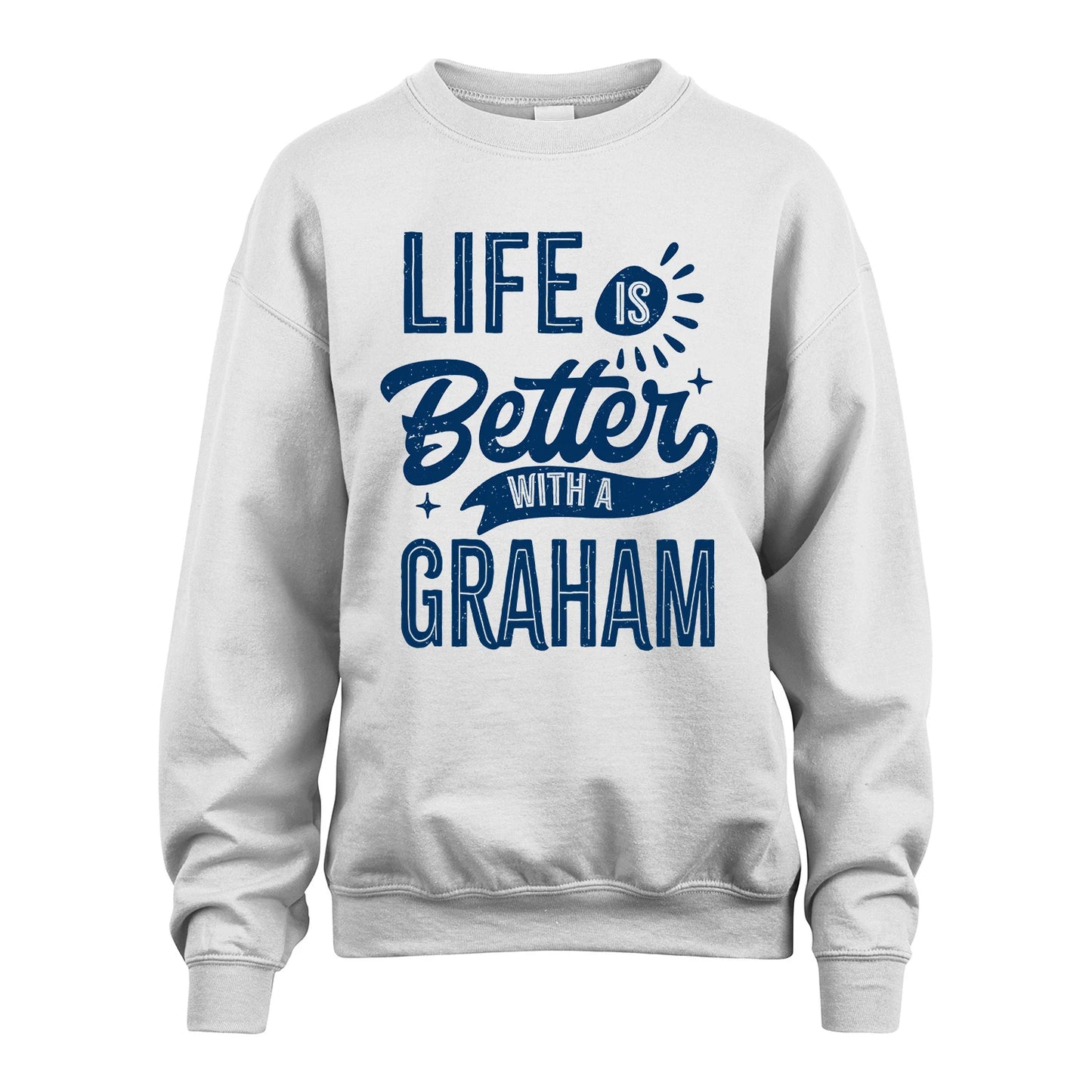 GRAHAM 13K1-116 Personalized Name Quote T-Shirt Life Is Better With Unisex Gift