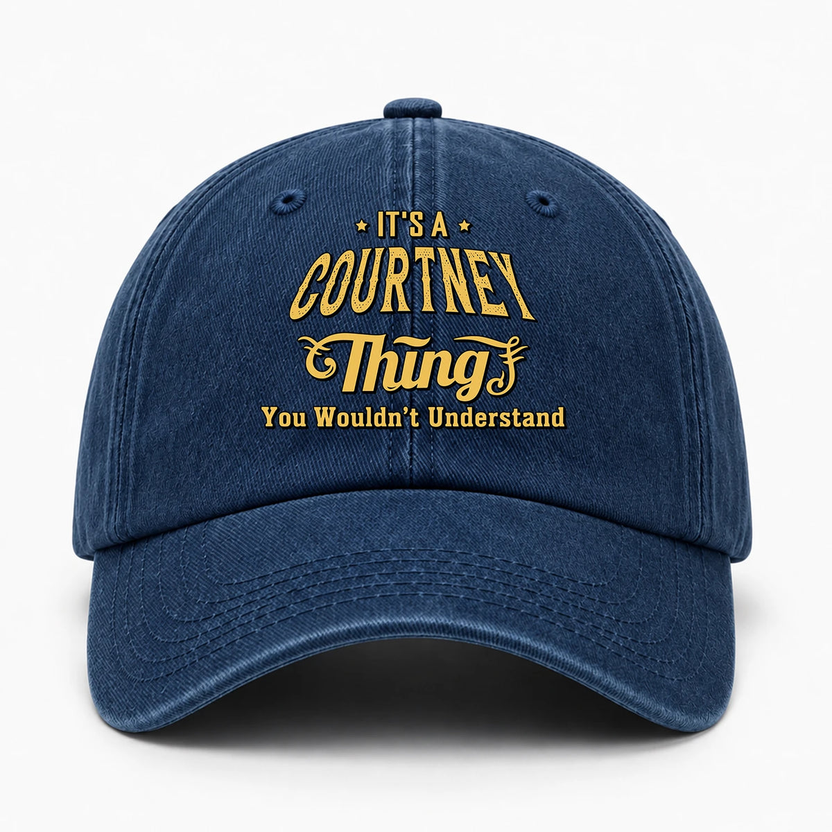It's A Your Name Thing You Wouldn't Understand Washed Cap COURTNEY 13K1 C216PF