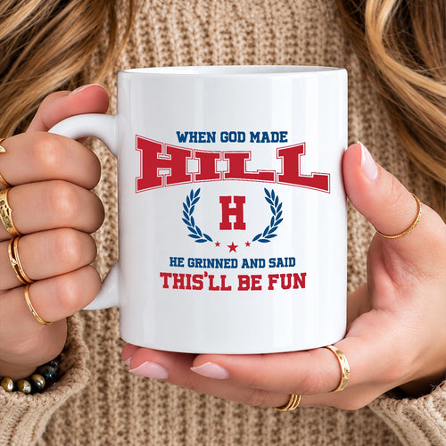 When God Made Your Name Personalized Mug HILL 13K1 MG08