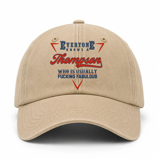 Everyone Knows A Your Name Who Is Usually Fucking Fabulous Washed Cap THOMPSON 13K1 C53PF