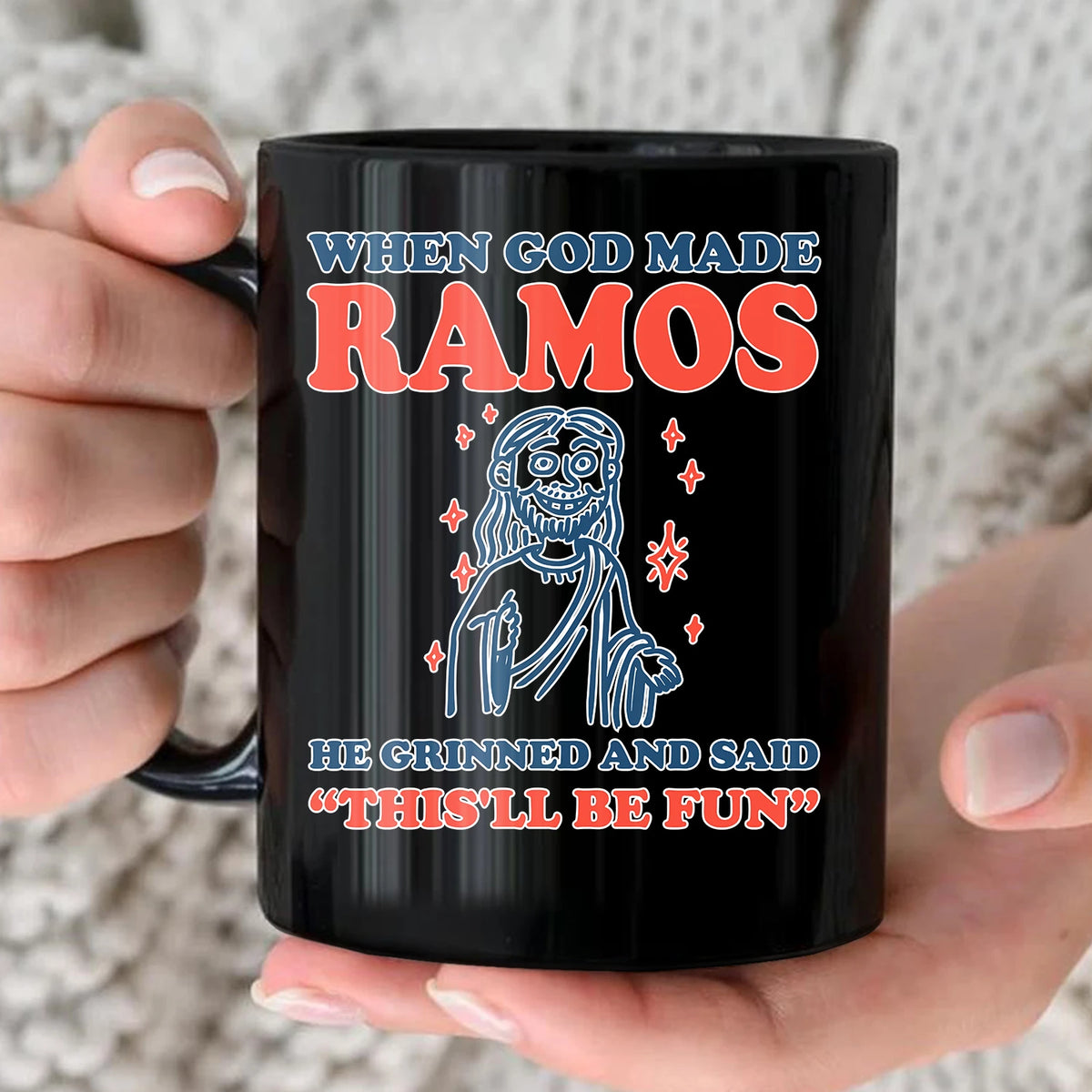 When God Made Your Name Funny Mug RAMOS 13K1 MG13