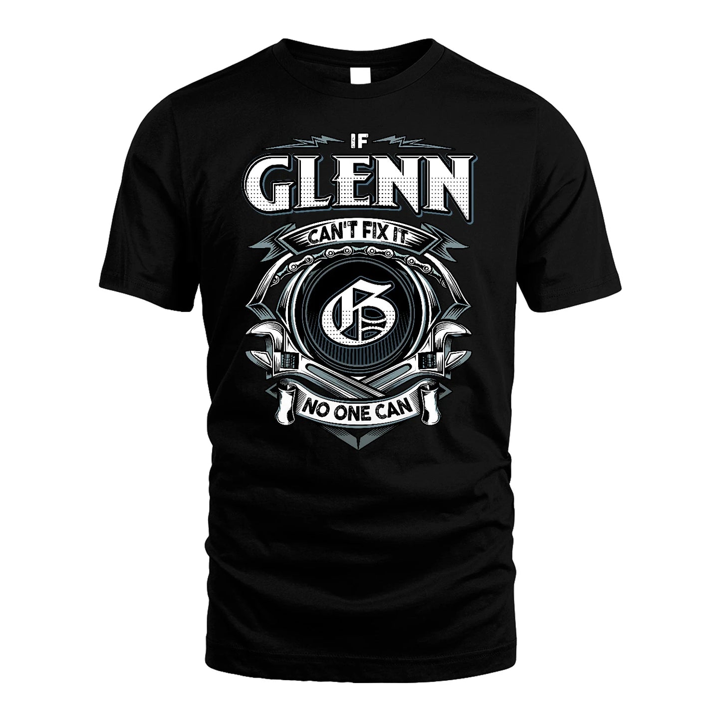 GLENN 13K1-510 Personalized  "Can’t Fix It No One Can"
