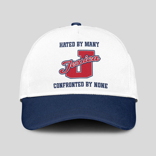 Hated By Many Confronted By None Sporty Cap JESSICA 13K1 C45PF