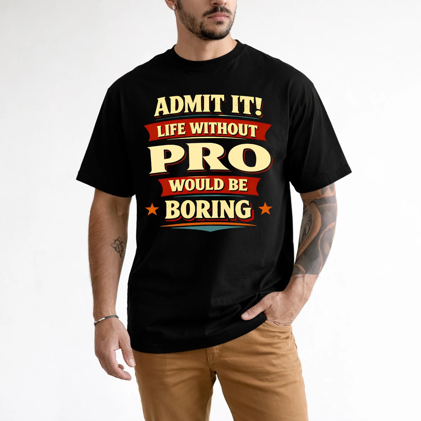 PRO 13K3-503 Personalized "Admit It Life Without..."
