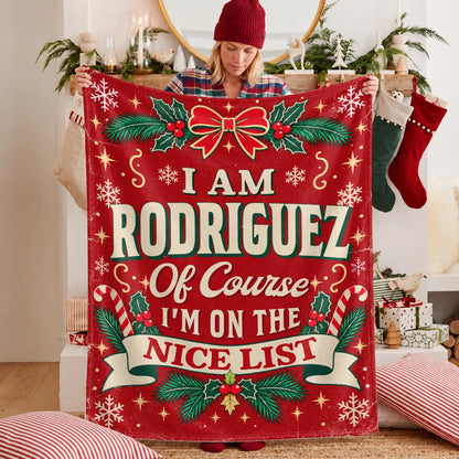 I'm Name Of Course I'm On The Nice List Christmas Fleece Blanket RODRIGUEZ 13K1 BK56