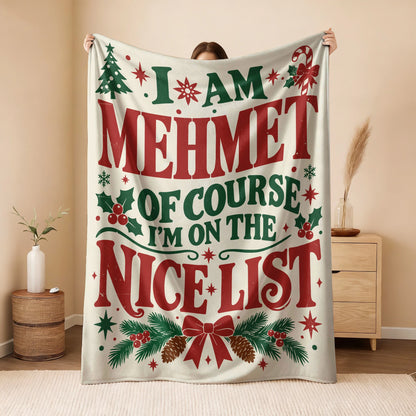I'm Name Of Course I'm On The Nice List Cream Christmas Fleece Blanket MEHMET 13K1 BK59