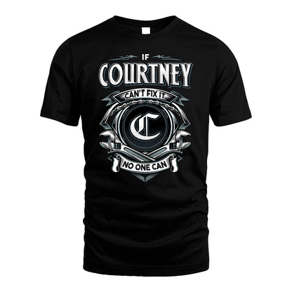 COURTNEY 13K1-510 Personalized  "Can’t Fix It No One Can"