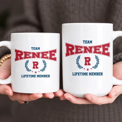 Team Your Name Lifetime Member Sporty Mug RENEE 13K1 MG09