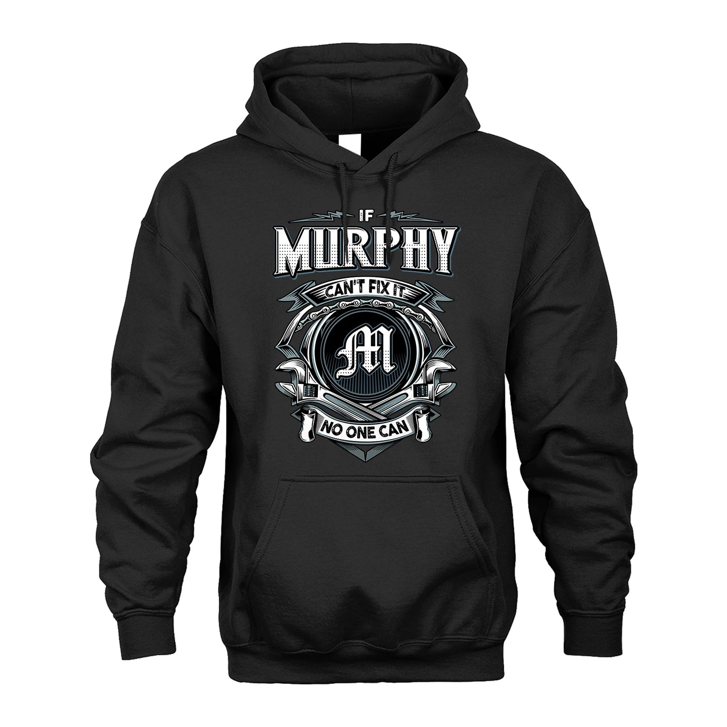 MURPHY 13K1-510 Personalized  "Can’t Fix It No One Can"