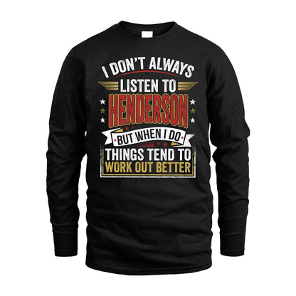 HENDERSON 13K1-542 I Don't Always Listen To ...
