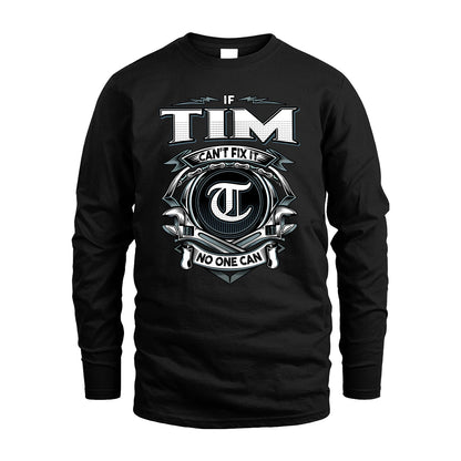 TIM 13K1-510 Personalized  "Can’t Fix It No One Can"