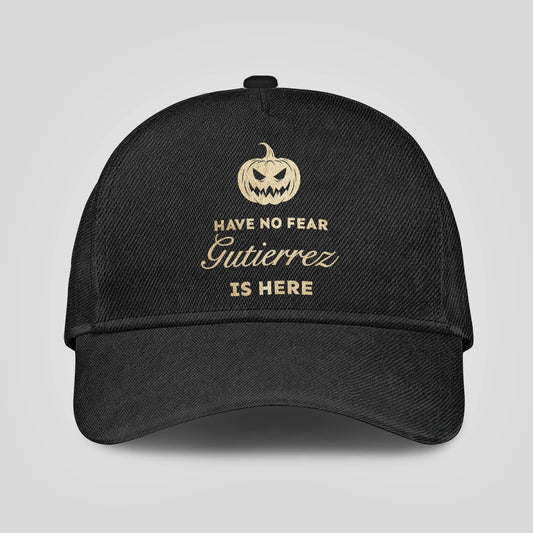 Have No Fear Your Name Is Here Jack O' Lantern Black Cap GUTIERREZ 13K1 C164PF