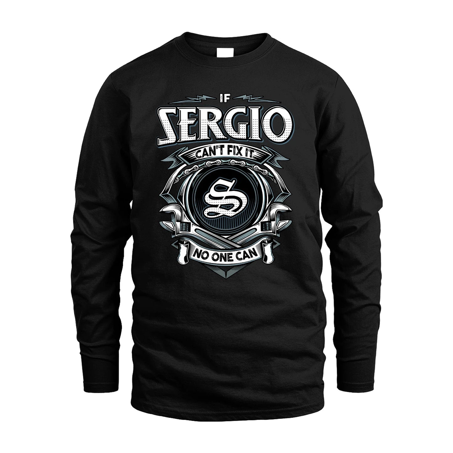 SERGIO 13K1-510 Personalized  "Can’t Fix It No One Can"