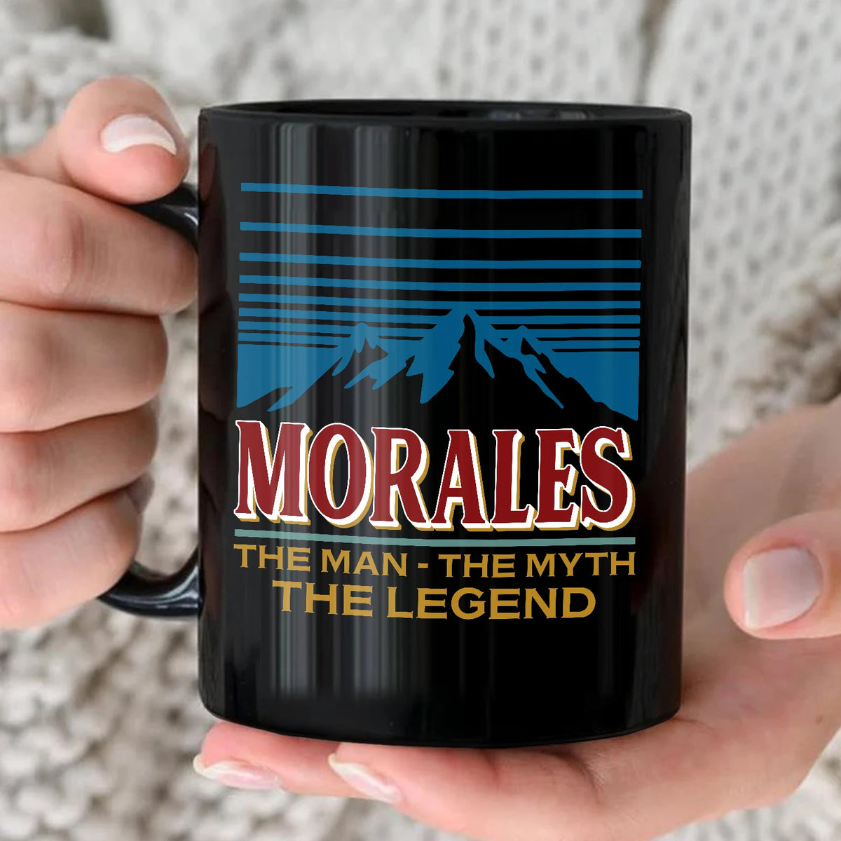 The Man The Myth The Legend Mountain Mug MORALES 13K1 MG04