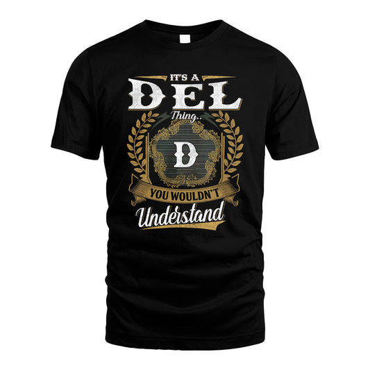 DEL 13K1-1–Personalized Name Quote Apparel “It’s an NAME Thing You Wouldn’t Understand”