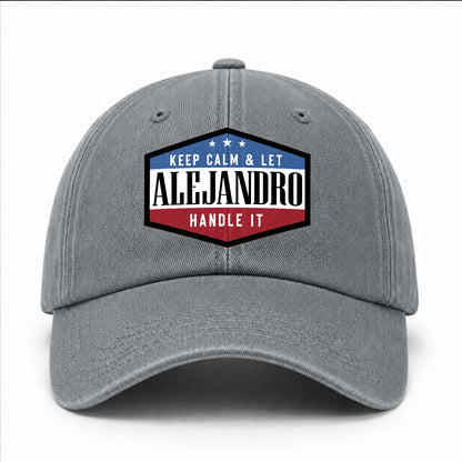 Keep Calm & Let Your Name Handle It Washed Cap ALEJANDRO 13K1 C87PF