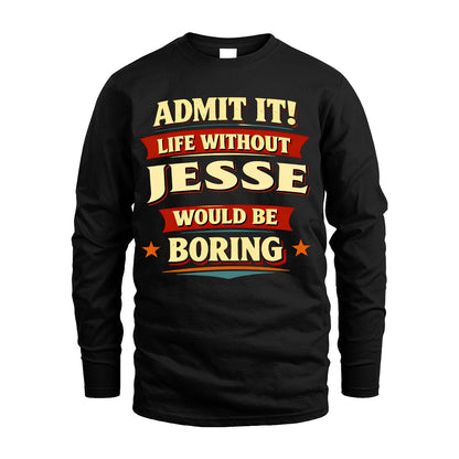 JESSE 13K1-503 Admit It Life Without...