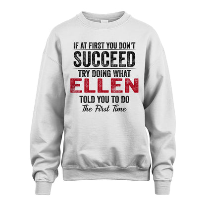 ELLEN 13K1-357 If At First You Don't Succeed...