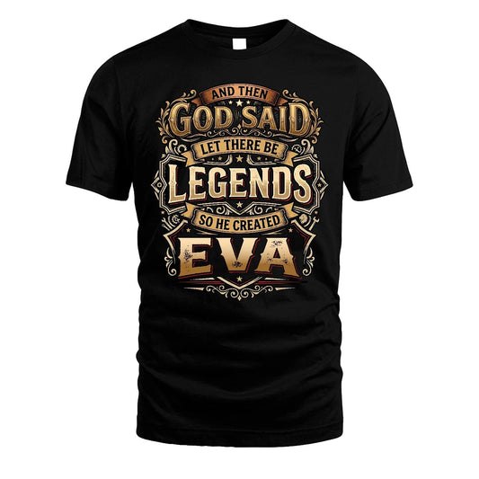 EVA 13K1-540 And Then God Said Let There Be Legends...