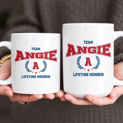 Team Your Name Lifetime Member Sporty Mug ANGIE 13K1 MG09