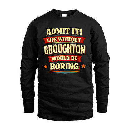 BROUGHTON 13K10-503 Admit It Life Without...