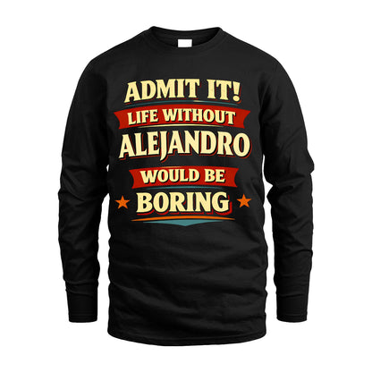 ALEJANDRO 13K1-503 Admit It Life Without...