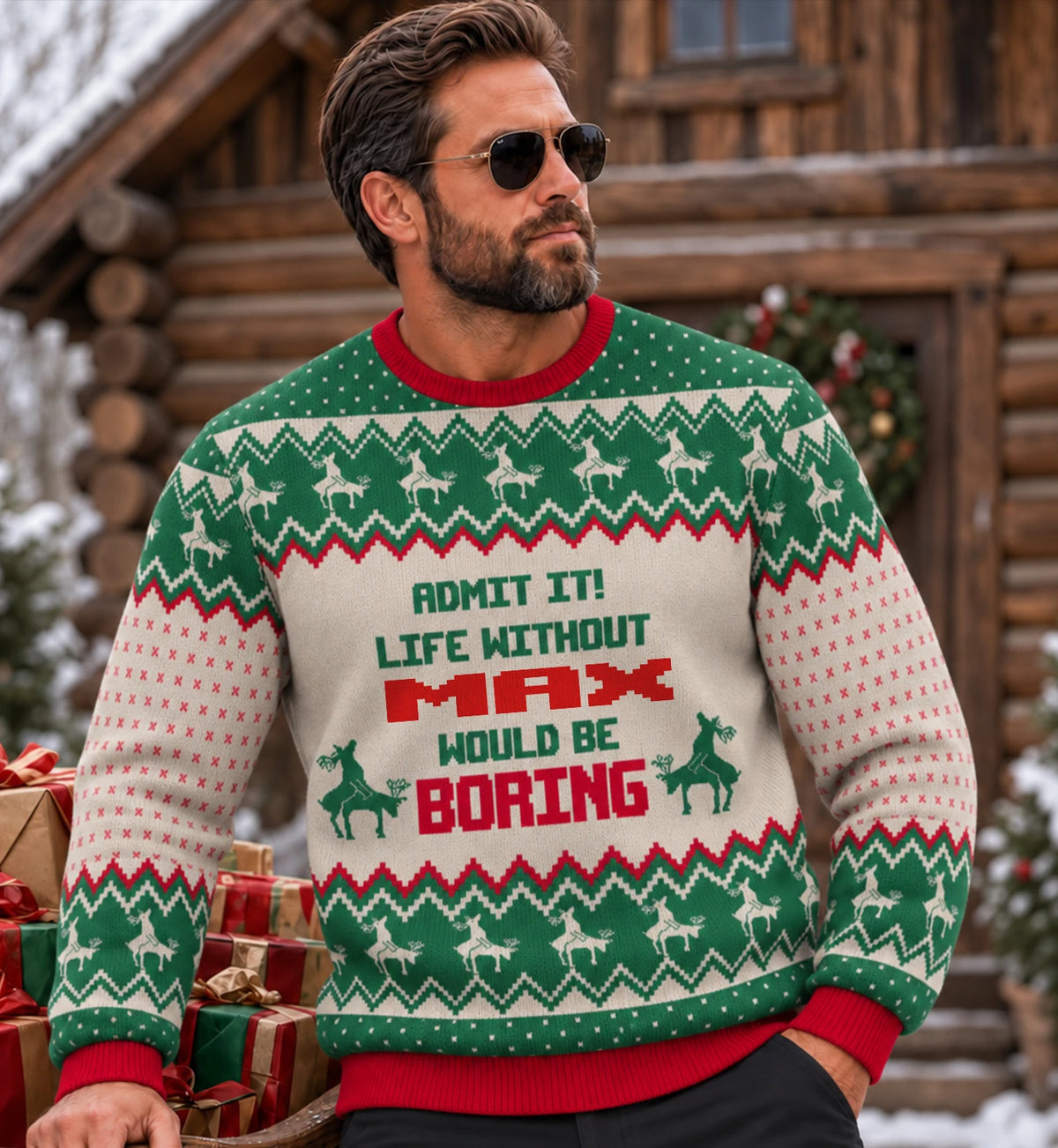 Life Without Your Name Would Be Boring Green Red Ugly Sweater MAX 13K1 UG03