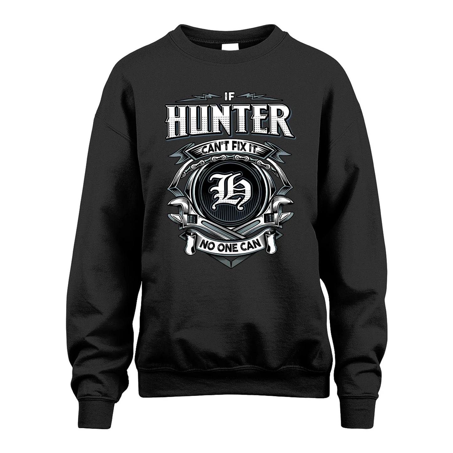 HUNTER 13K1-510 Personalized  "Can’t Fix It No One Can"