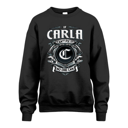 CARLA 13K1-510 Personalized  "Can’t Fix It No One Can"