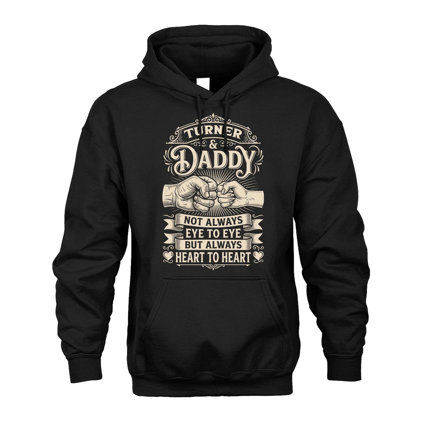 TURNER 13K1-543 Daddy Not Always Eye to Eye But Always Heart to Heart