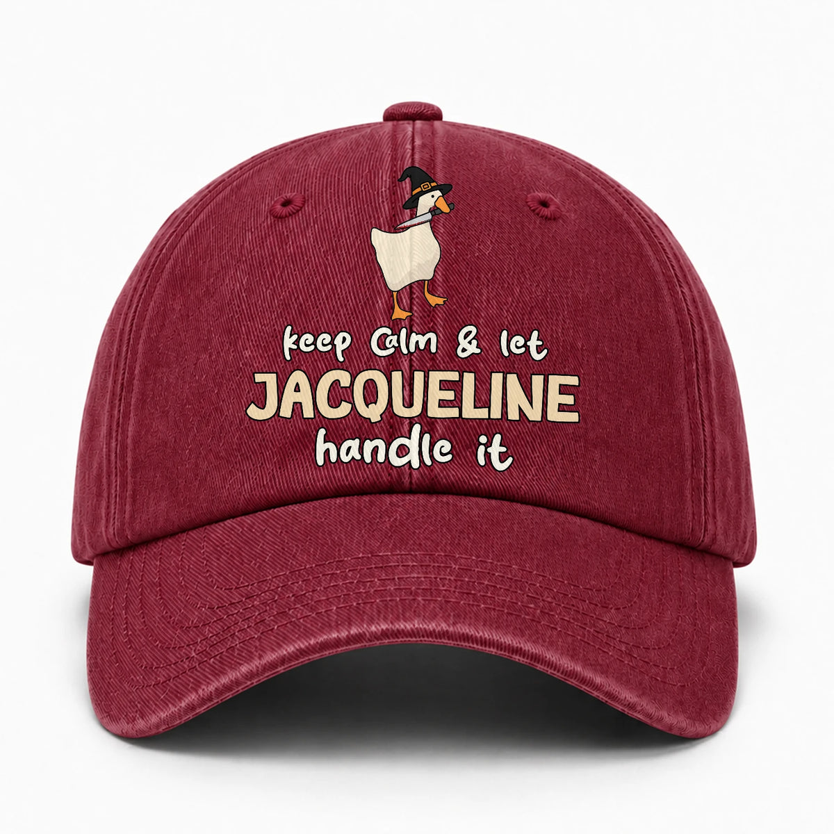 Keep Calm & Let Your Name Handle It Funny Witch Goose Washed Cap JACQUELINE 13K1 C128PF
