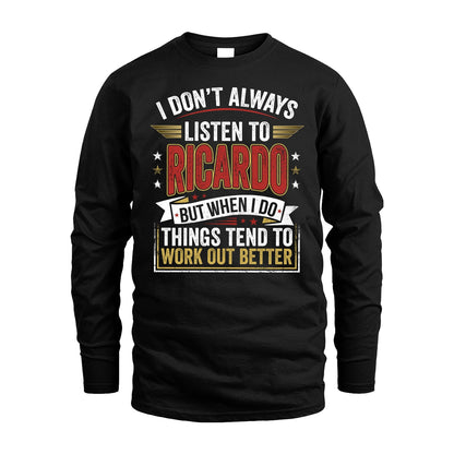 RICARDO 13K1-542 I Don't Always Listen To ...