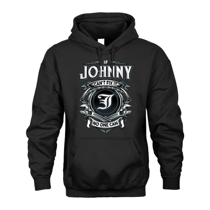 JOHNNY 13K1-510 Personalized  "Can’t Fix It No One Can"