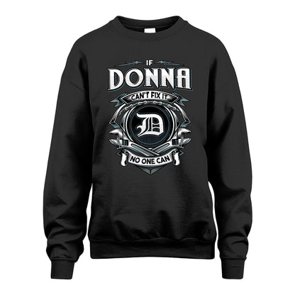 DONNA 13K1-510 Personalized  "Can’t Fix It No One Can"