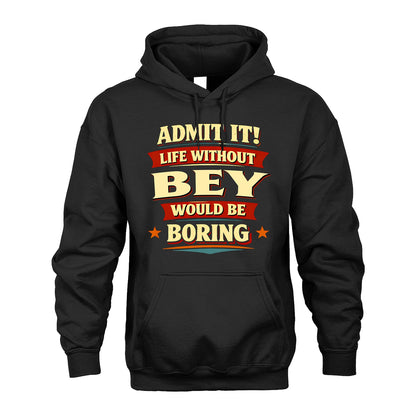 BEY 13K9-503 Admit It Life Without...